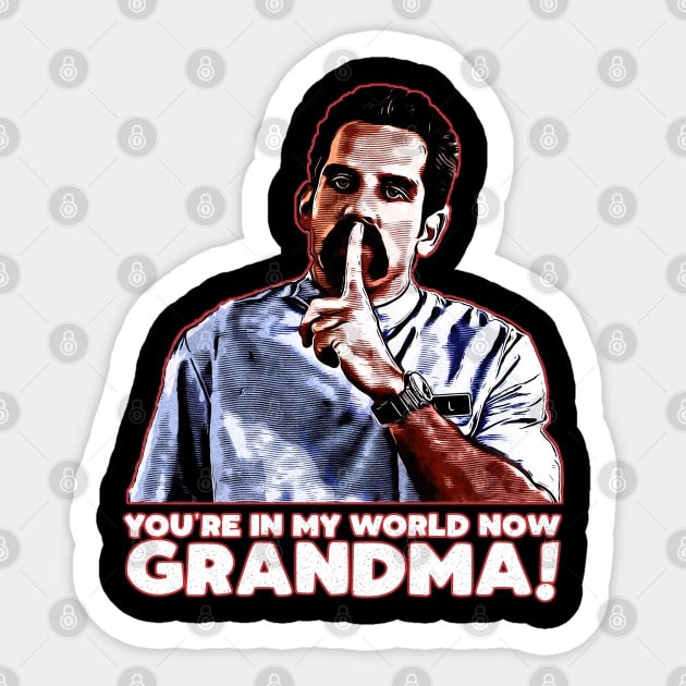 You're in my world now grandma! Sticker by creativespero
